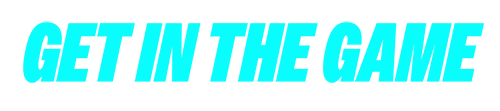 Get in the Game